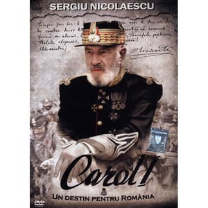 Carol I. Un destin pentru Romania DVD